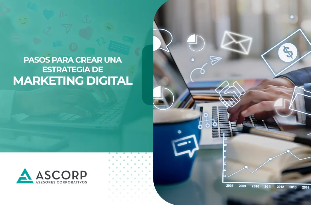 Pasos para crear una estrategia de marketing digital